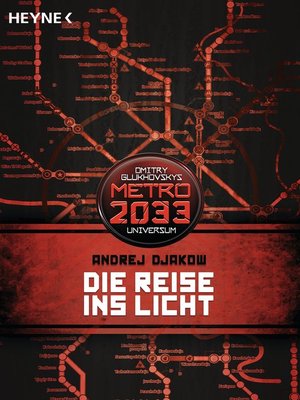 cover image of Die Reise ins Licht: METRO 2033-Universum-Roman